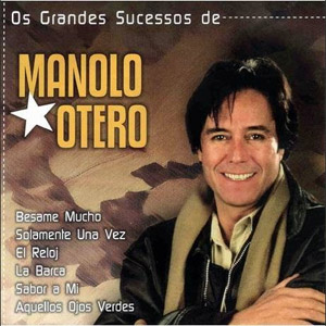 Disco Os Grandes Sucessos de Manolo Otero de Manolo Otero