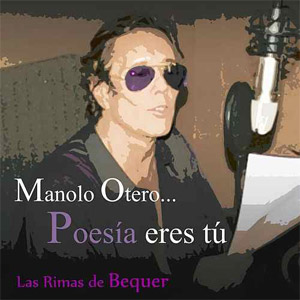 Disco Poesía Eres Tú - Las Rimas de Bécquer de Manolo Otero