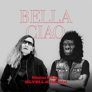 Disco Bella Ciao (Elyella Remix) de Manu Pilas