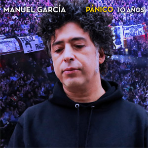 Disco Pánico 10 Años de Manuel García