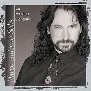 Disco La Historia Continua de Marco Antonio Solís