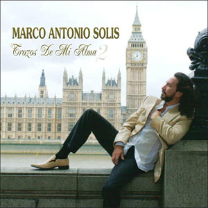 Disco Trozos de Mi Alma Vol. 2 de Marco Antonio Solís