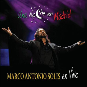 Disco Una Noche En Madrid de Marco Antonio Solís