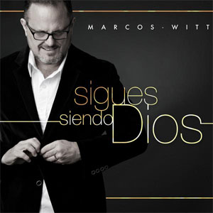 Disco Sigues Siendo Dios de Marcos Witt