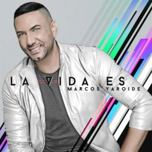 Álbum La Vida Es de Marcos Yaroide