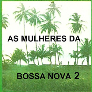 Disco As Mulheres da Bossa Nova 2 de María Creuza