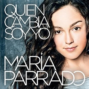 Disco Quién Cambia Soy Yo de María Parrado