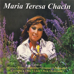 Disco Canta a México, Brasil, Argentina, Uruguay, Paraguay, Colombia, Cuba, Chile, Perú, Venezuela de María Teresa Chacín