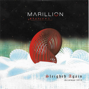 Disco Sleighed Again Christmas 2012 de Marillion