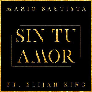 Disco Sin Tu Amor de Mario Bautista