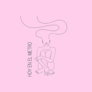 Disco Hoy En El Metro  de Marta Soto