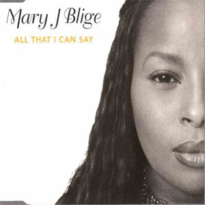 Disco All That I Can Say de Mary J Blige