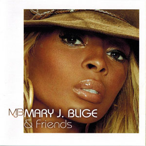Disco Mary J. Blige & Friends de Mary J Blige