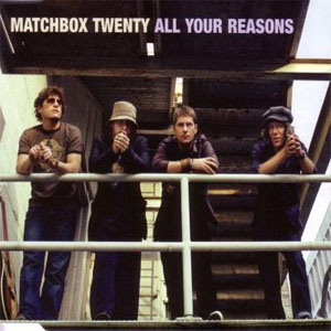 Disco All Your Reasons de Matchbox Twenty
