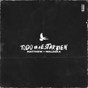 Álbum Todo Va A Estar Bien de Matthew Morales