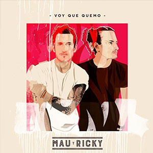 Disco Voy Que Quemo de Mau y Ricky