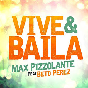Disco Vive Y Baila de Max Pizzolante