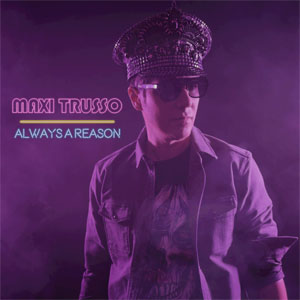 Disco Always A Reason de Maxi Trusso