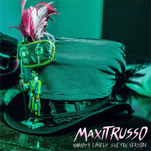 Disco Nobody Is Lonely (Sso Tru Version) de Maxi Trusso