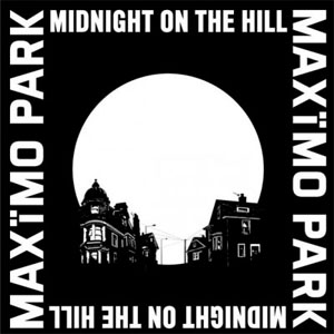 Disco Midnight On The Hill de Maximo Park
