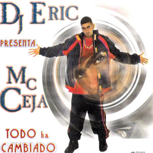 Disco Todo Ha Cambiado de MC Ceja