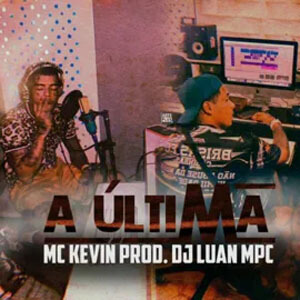 Disco A Última de MC Kevin
