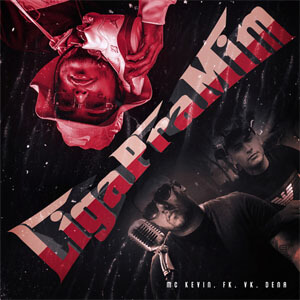 Disco Liga pra Mim de MC Kevin