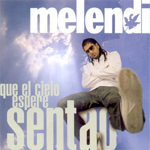 Disco Que El Cielo Espere Sentao de Melendi