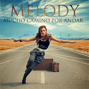 Disco Mucho Camino Por Andar de Melody Ruíz