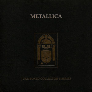 Disco Juke-Boxed Collector's Series de Metallica
