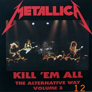 Disco Kill 'em All - The Alternative Way Volume 3 de Metallica