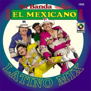 Disco Latino Mix de Mi Banda el Mexicano