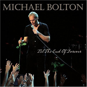 Disco Til The End Of Forever de Michael Bolton