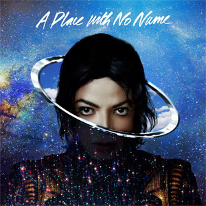 Álbum A Place With No Name  de Michael Jackson