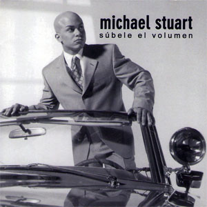 Disco Súbeme El Volumen de Michael Stuart