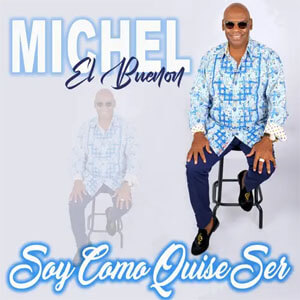Disco Soy Como Quise Ser de Michel El Buenon