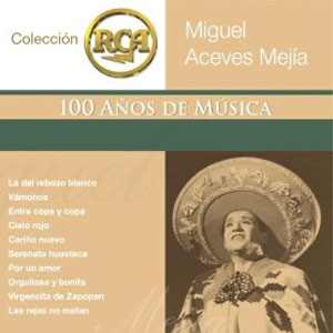Disco RCA 100 Años De Música de Miguel Aceves Mejía