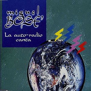 Disco La Auto Radio Canta de Miguel Bosé