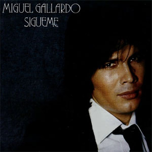 Disco Sígueme de Miguel Gallardo