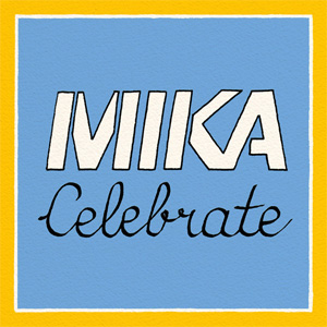 Disco Celebrate (Remixes) de Mika