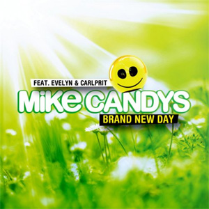 Disco Brand New Day de Mike Candys