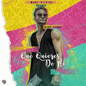 Disco Que Quieres de Mi de Mike Vives