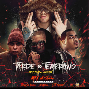 Disco Tarde O Temprano (Remix) de Miky Woodz
