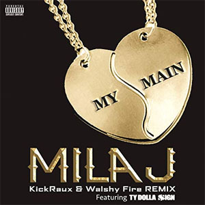 Disco My Main [KickRaux & Walshy Fire Remix] de Mila J