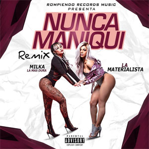 Disco Nunca Maniquí (Remix) de Milka La Más Dura