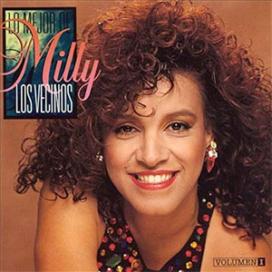 Disco Lo Mejor De Milly Y Los Vecinos de Milly Quezada