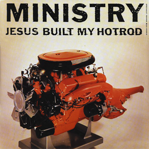 Disco Jesus Built My Hotrod de Ministry