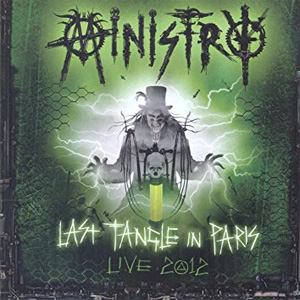 Disco Last Tangle In Paris: Live 2012 de Ministry