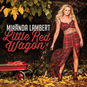 Disco Little Red Wagon de Miranda Lambert