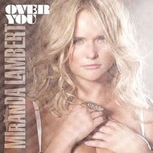 Disco Over You  de Miranda Lambert